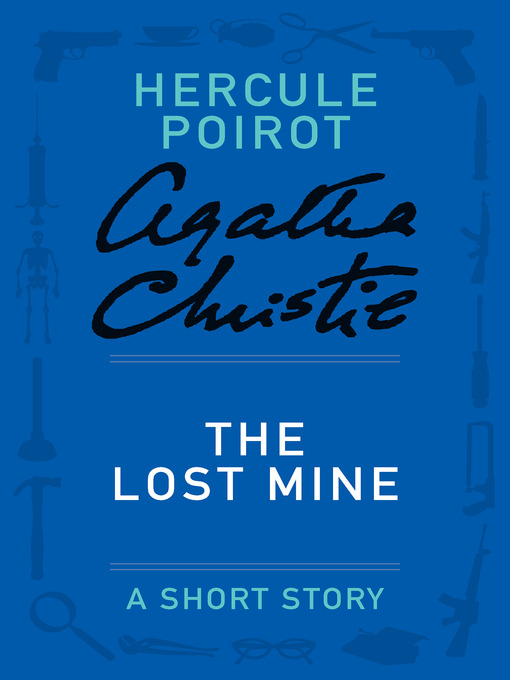 Title details for The Lost Mine by Agatha Christie - Wait list